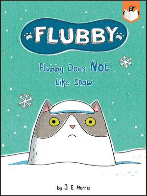 cover image of Flubby Does Not Like Snow